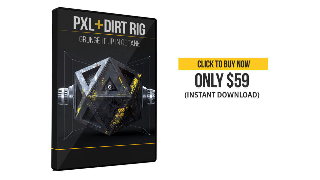 PXL + Dirt Rig for Cinema 4D