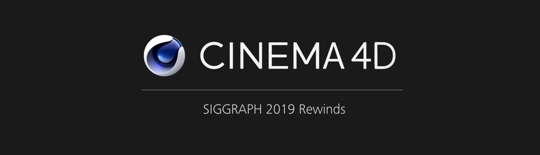 Cinema 4D 3D Free Training Siggraph 2019